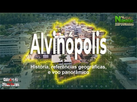Alvinópolis, MG – História, referências geográficas e voo panorâmico.