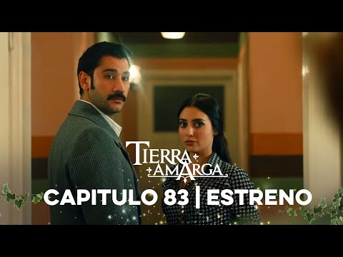 Tierra Amarga - Estreno 83