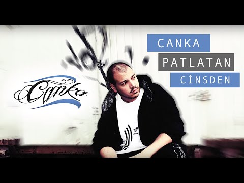 Canka - Patlatan Cinsden