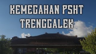 Download lagu KEMEGAHAN PADEPOKAN PSHT CABANG TRENGGALEK mp3