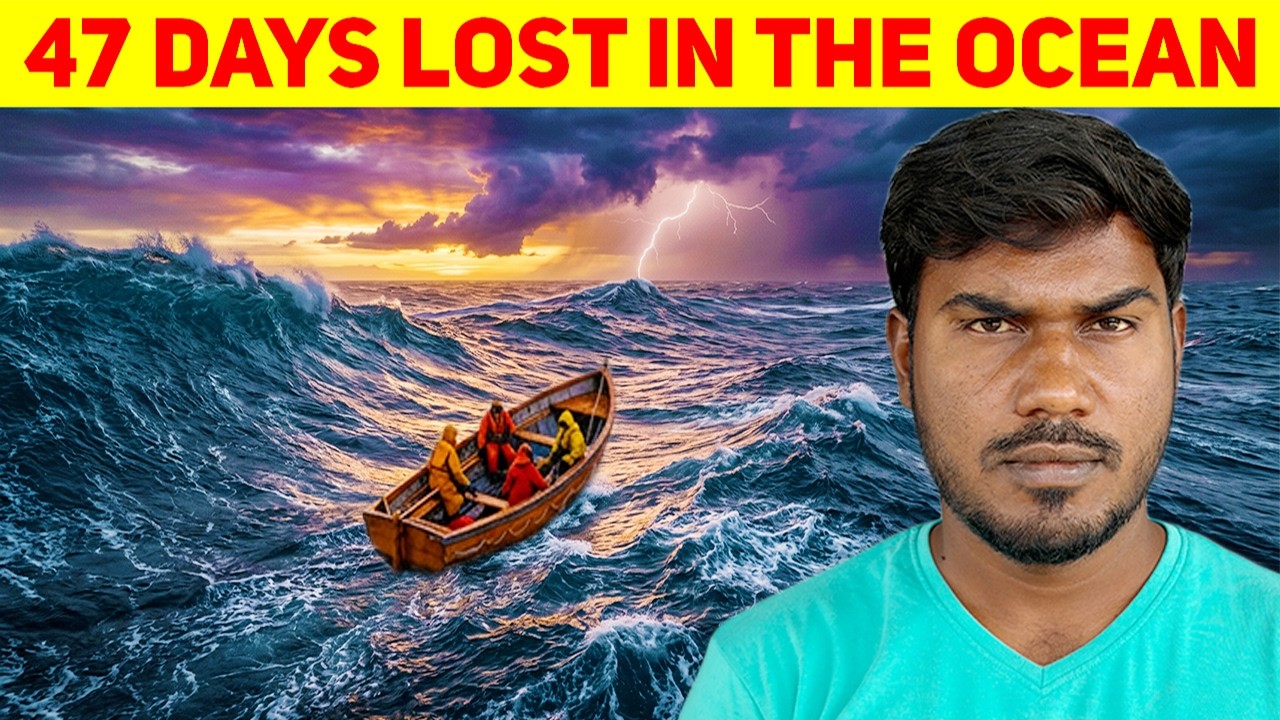 19 பேர், ஒரு சிறிய படகு, 47 நாட்கள் கடலில் | உலக வரலாற்றின