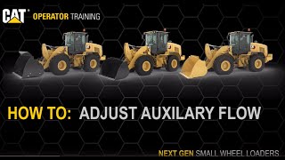 How To Adjust Auxiliary Flow on Cat® 926, 930, 938 Small Wheel Loaders