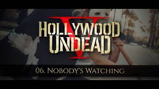 Hollywood Undead - Nobody&#39;s Watching [w/Lyrics]