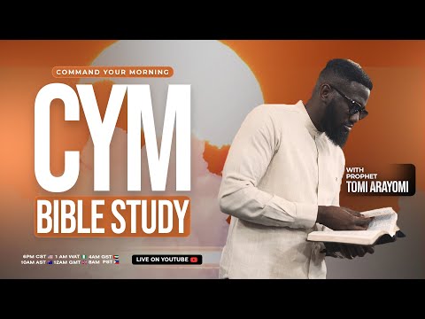 CYM BIBLE STUDY: Dream Interpretation with Prophet Tomi Arayomi