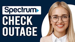 How To Check Spectrum Outage (How Do I Know If Spectrum Is Having An Outage)