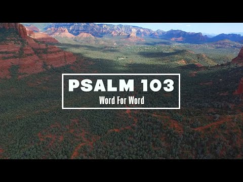 Psalm 103 Word For Word (Lyric Video) • ESV Scripture Song