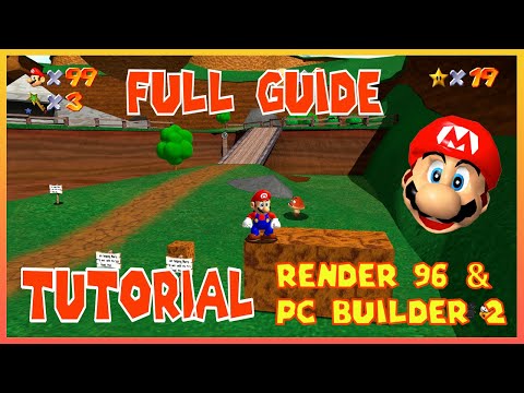 Super Mario 64 Full Guide TUTORIAL Render 96 & PC Builder 2