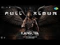 Kanguva Full Album Suriya Disha Patani Bobby Deol Devi Sri Prasad Siva
