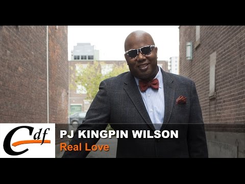 PJ KINGPIN WILSON - Real Love (official music video)
