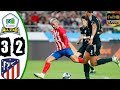 Atletico Madrid vs K League All Stars || 3-2 Full match highlights 2023