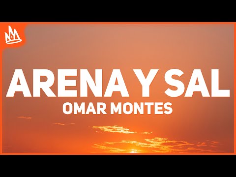 Omar Montes, Saiko, Tunvao - Arena y Sal (Letra)