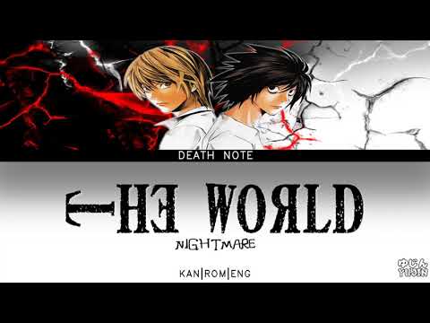Death Note - Opening Full 1『the WORLD』by NIGHTMARE - Lyrics
