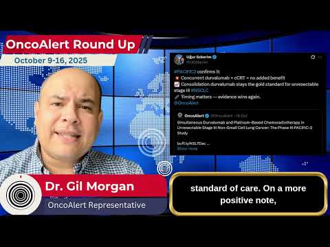The OncoAlert Weekly Round Up Oct 10-16, 2025 HER2CLIMB #ESMO25