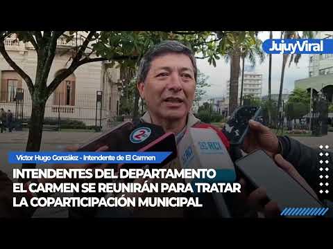 Intendentes del departamento El Carmen se reunirán para tratar la Coparticipación Municipal