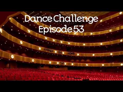 Dance Challenge Episode 53