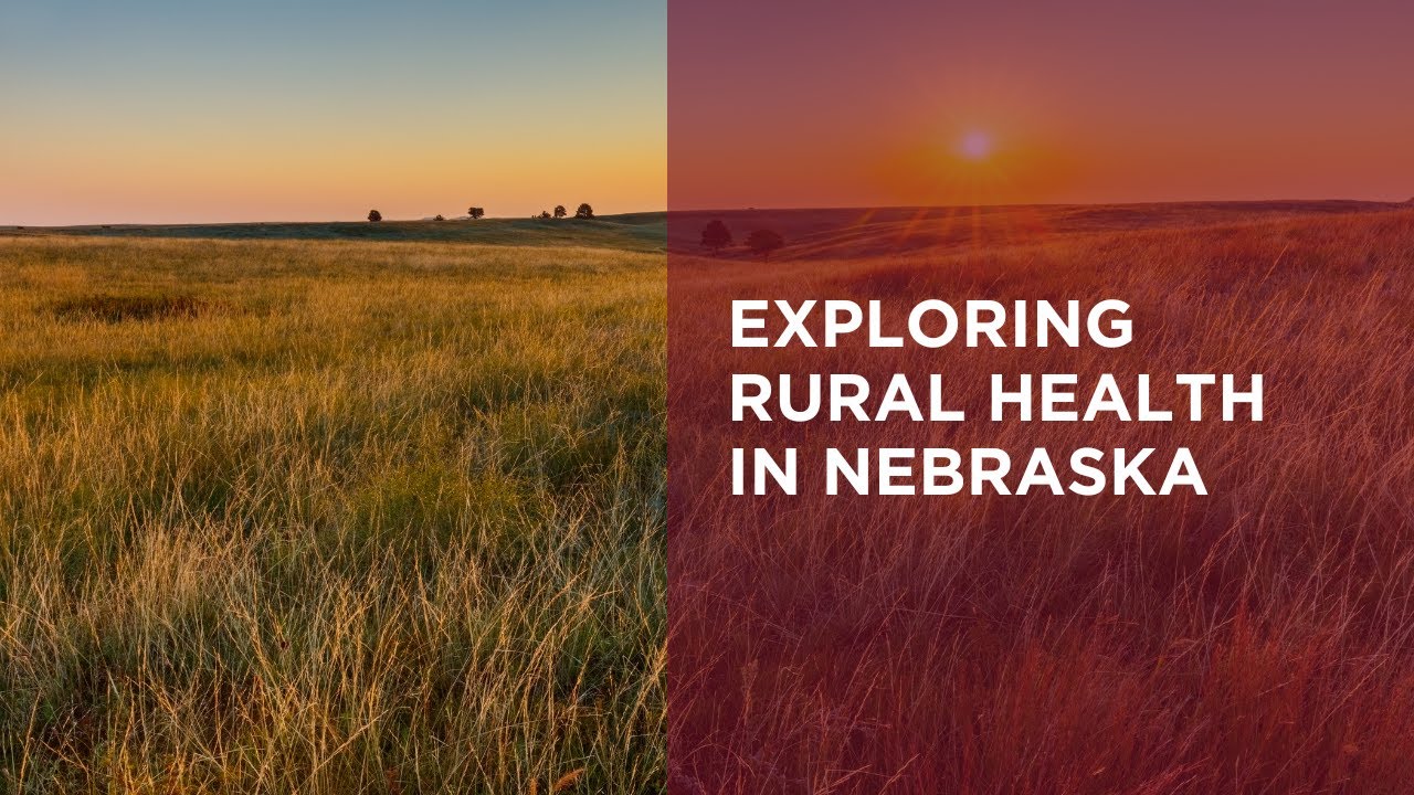 Exploring Rural Health in Nebraska