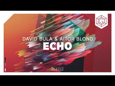 David Bulla & Aitor Blond - Echo (Radio Edit)