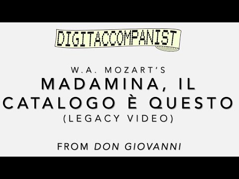 Madamina, il catalogo è questo – Digital Accompaniment (LEGACY VIDEO)