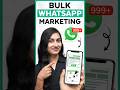 Best Way To Send WhatsApp Bulk Messages