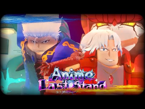Anime Last Stand Dante and Virgil Glitch and Glorious Showcase!!!