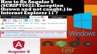 How To Fix Angular Application Issues In IE11
