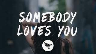 Jeremy Zucker - somebody loves you (lyrics)