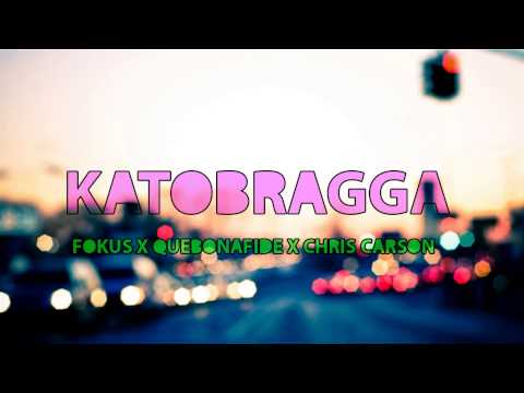 Fokus X Quebonafide X Chris Carson - KatoBragga [Fan13Blend]