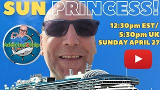 Live from Sun Princess!