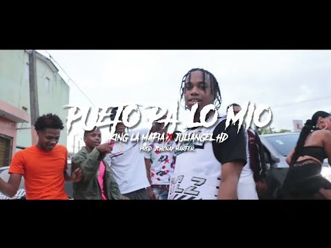 King La Mafia x Juliangel HD - Pueto' Pa' Lo Mío | Video Oficial (Prod and Shot By. Johcrap Marfer)
