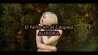 AURORA - Little Boy in the Grass (sub. español + explicación)