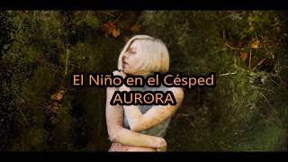 AURORA - Little Boy in the Grass (sub. español + explicación)