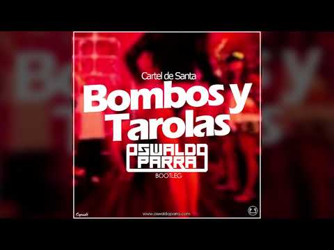 Cartel de Santa - Bombos y Tarolas (Oswaldo Parra Bootleg) [FREE DOWNLOAD]