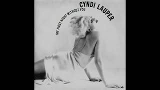 Cyndi Lauper - My First Night Without You (Extended)