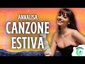 Annalisa - CANZONE ESTIVA (Lyrics/Testo)