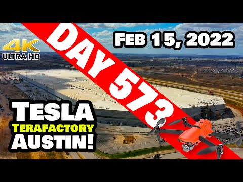 LOTS OF ACTION AT GIGA TEXAS! - Tesla Gigafactory Austin 4K  Day 573 - 2/15/22 -Tesla Terafactory TX