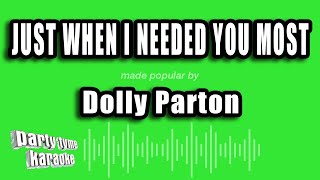 Dolly Parton - Just When I Needed You Most (Karaoke Version)