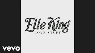 Elle King - Under The Influence (Audio)