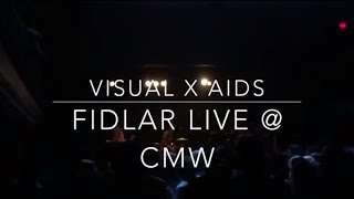 FIDLAR LIVE AT CMW - Drone + 40oz On Repeat (2 New Songs) (Part Four)