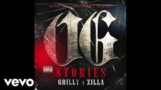 Grilly - OG Stories (Audio) ft. Zilla