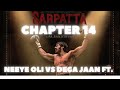 NEEYE OLI Shaan Vincent Vs DEGA JAAN Ft SARPATTA THE FAMILY MAN CHAPTER 14 707Edits V2 0