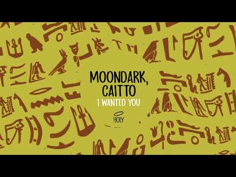 MoonDark, Caitto - I Wanted You (Original Mix) // Holy