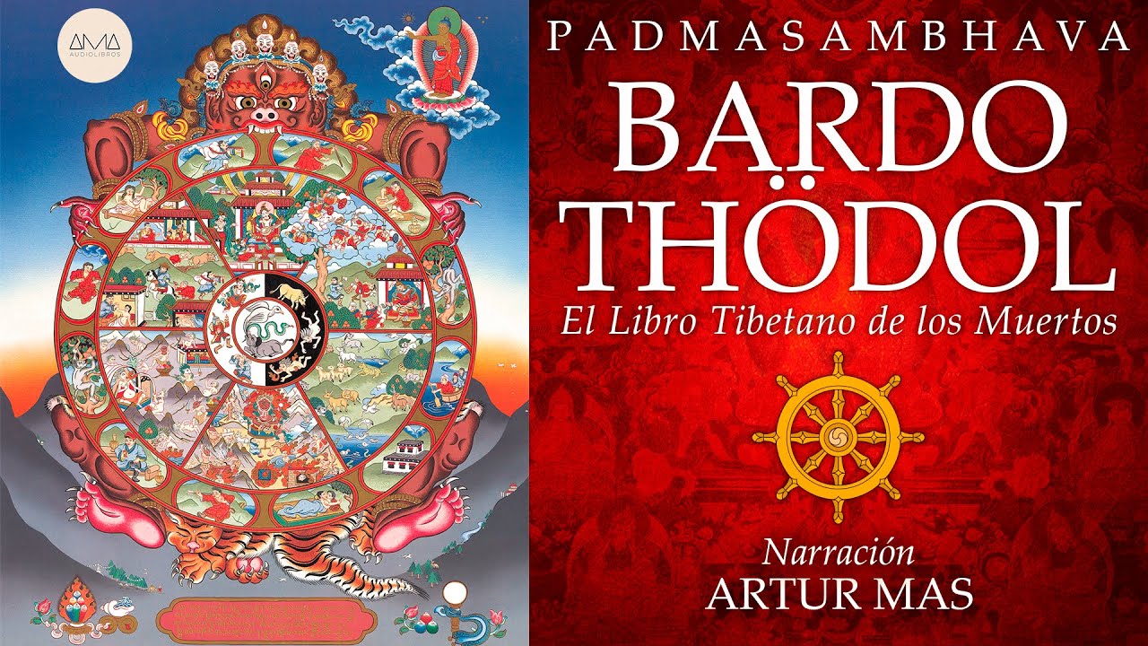 Bardo Thödol: El Libro Tibetano de los Muertos (Audiolibro Completo) [Voz Real Humana]