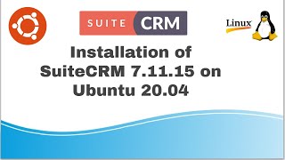 Installation of SuiteCRM 7.11.15 on Ubuntu 20.04