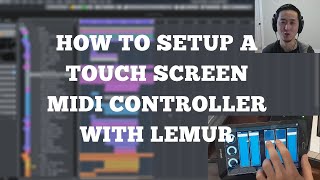 Video thumbnail for How To Setup A Touch Screen MIDI Controller with Lemur (Ipad or Tablet) by Sohn Compositions