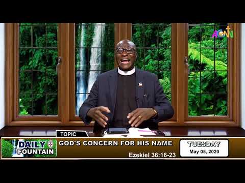 DAILY FOUNTAIN DEVOTIONAL OF MAY 5, 2020 - THE VEN. OLUDARE E. OTOKI