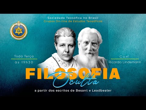 Filosofia Oculta - AUXILIARES INVISÍVEIS & OS MESTRES E A SENDA (23º Encontro). 30/05/2023