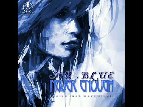 Mr.Blue–Never Enough (Extended Dream Mix)