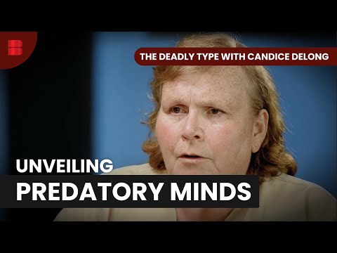 Predatory Minds - The Deadly Type with Candice Delong - S01 E03