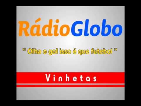 Vinheta Rádio Globo: Olha o gol isso é que futebol