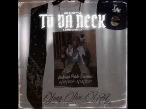 22 Shotta - To The Neck (Prod. Lil O)